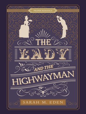 cover image of The Lady and the Highwayman